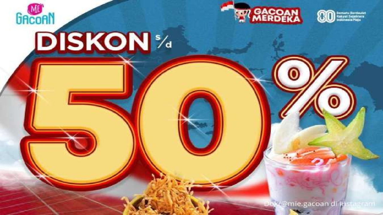 Mie Gacoan Rayakan Agustusan dengan Diskon Super Fantastis, Hingga 50 Persen Loh!