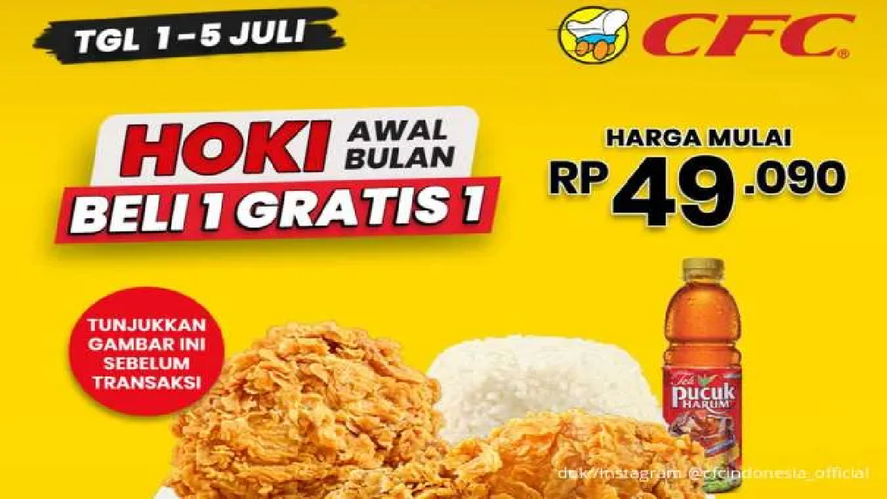 Awal Bulan Makin Hemat! Yuk Ambil Promo CFC: Beli 1 Gratis 1 Paket Ayam Goreng Mulai Rp 49.000an