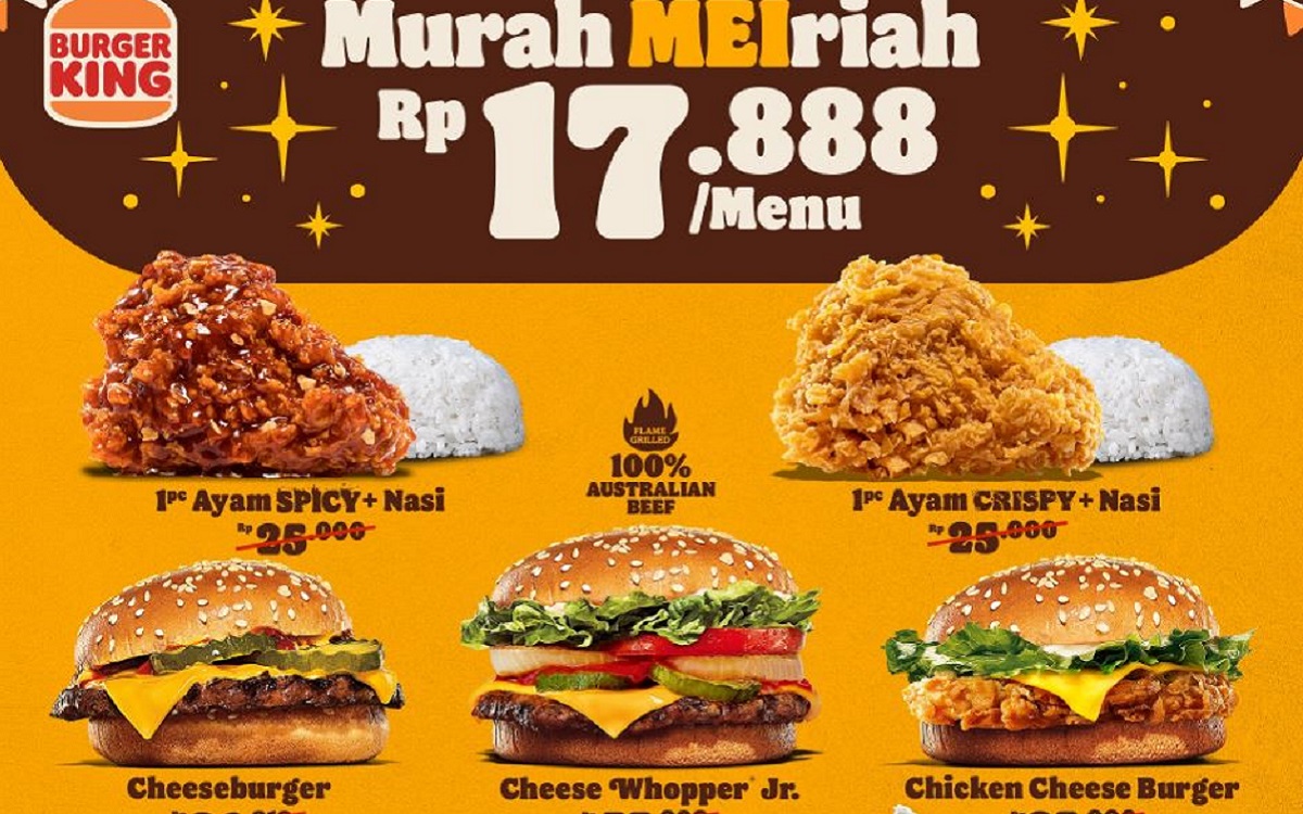 Nggak Bisa Nolak! Burger King Hadirkan Promo Spesial di Bulan Mei 2024 Serba Rp 17.000-an per Menu