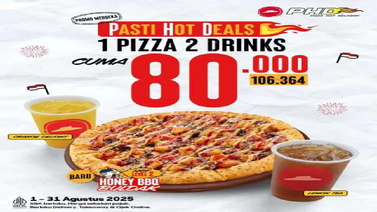 Promo PHD Sampai 31 Agustus 2025: Paket 1 Pizza dan 2 Minum Cuma Rp80.000