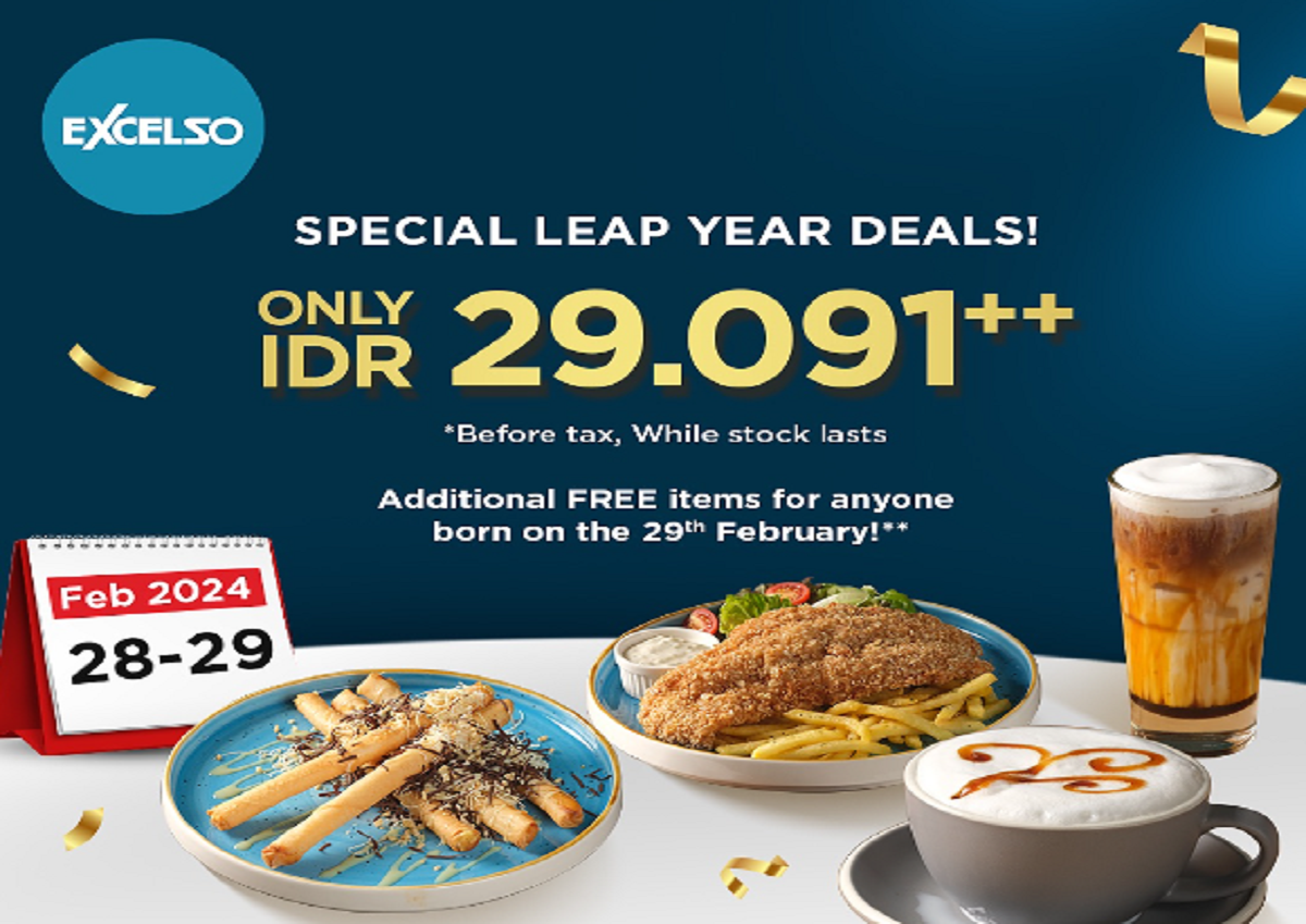 LAST DAY! Promo Kabisat Spesial Excelso Terbaru, Ada Gratisan Buat yang Ulang Tahun di 29 Februari