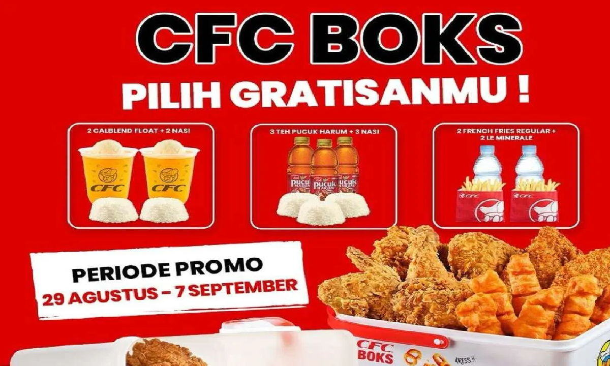Jajan CFC Boks Ada Promo Spesial, Berlaku 1-7 September 2025: Ada Gratisan Menu Bebas Pilih!