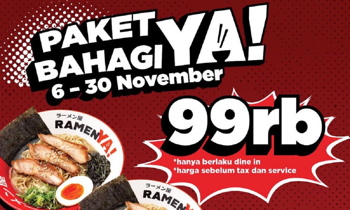 Nikmati Ramen Lezat dengan Harga Terjangkau: Promo Spesial Makan Bertiga Hanya Rp99.000 di RamenYA!