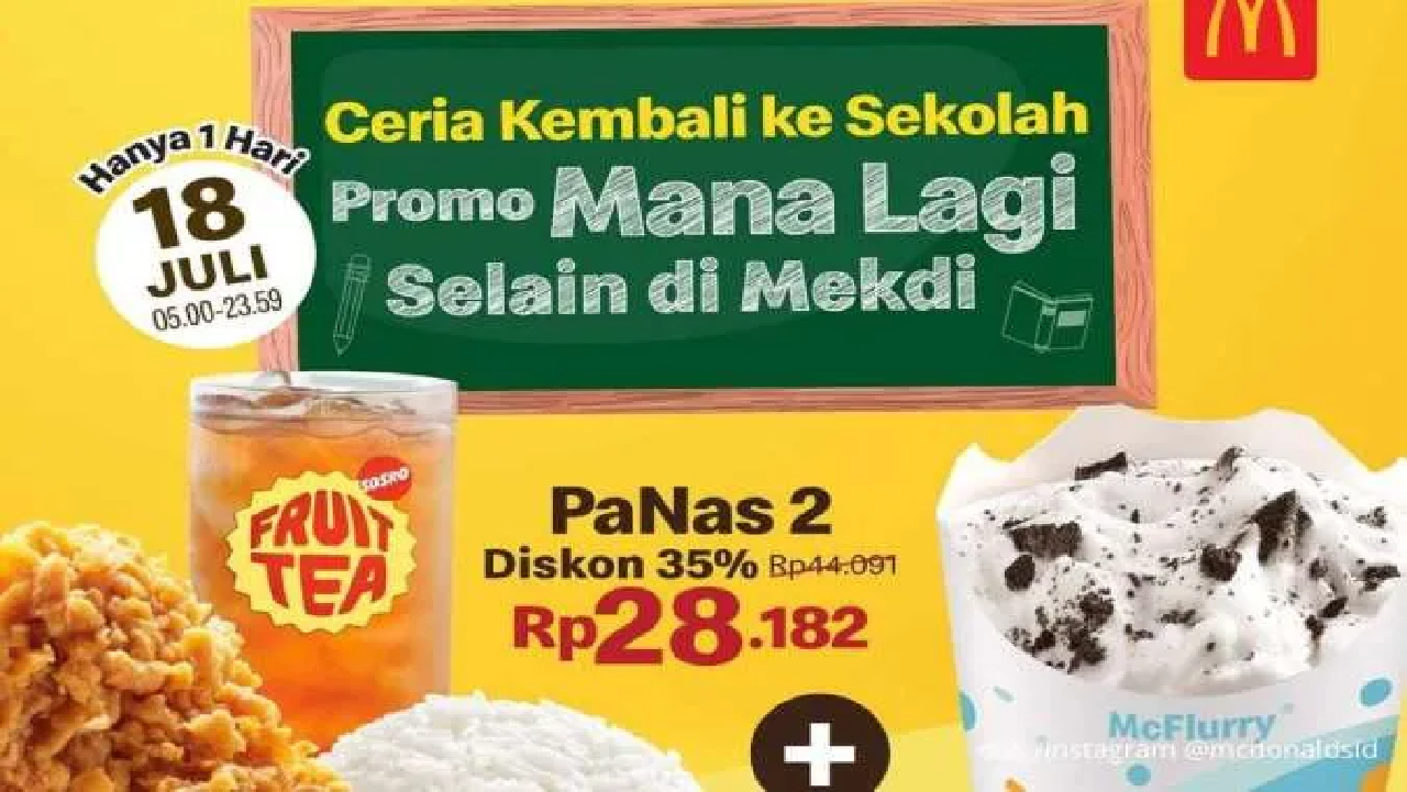Promo Spesial McD Masuk Sekolah 18 Juli 2025: Diskon Jadi Rp 6.000an