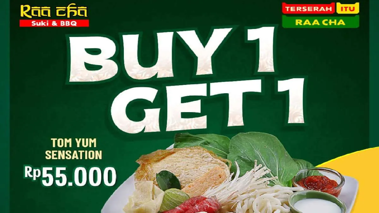 Berakhir Hari Ini! Ambil Sekarang Promo Raa Cha Buy 1 Get 1: Beli Tom Yum Sensation Free Paket!