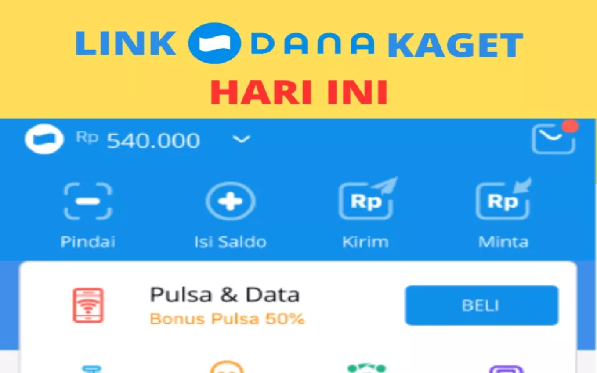 Dapatkan Saldo DANA Kaget Sebesar Rp 540 Ribu Yuk Buruan Klik Link DANA Kaget Minggu 15 September 2024