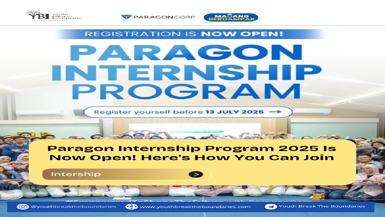 Magang Bergengsi di Paragon Corp! Terbuka untuk Mahasiswa Aktif, Ini Syarat Pendaftaran dan Linknya
