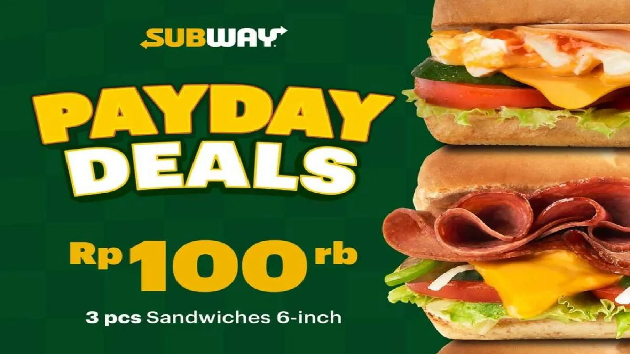 Promo PayDay Subway: Beli 3 Sandwich Cuma Rp100.000