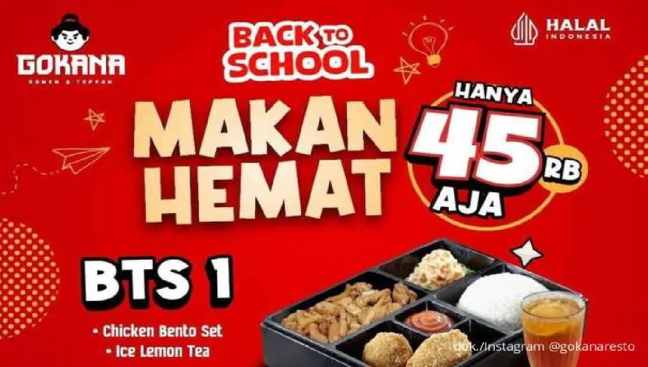 Promo Spesial Masuk Sekolah Gokana Berikan Promo: Bento dan Ramen Cuma Rp 45.000an!