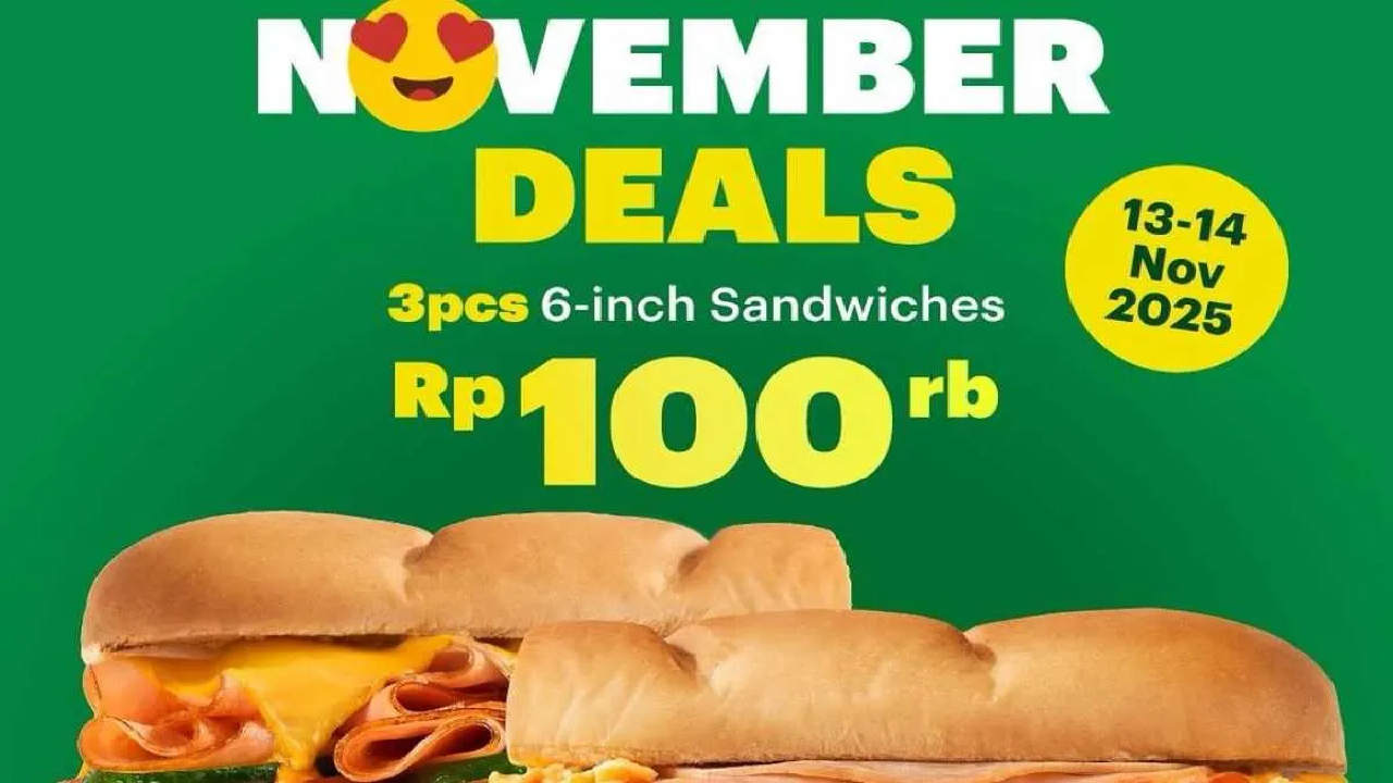 Cuma Dua Hari! Serbu Sekarang Promo Subway: 3 Sandwich 6-inch Rp 100.000