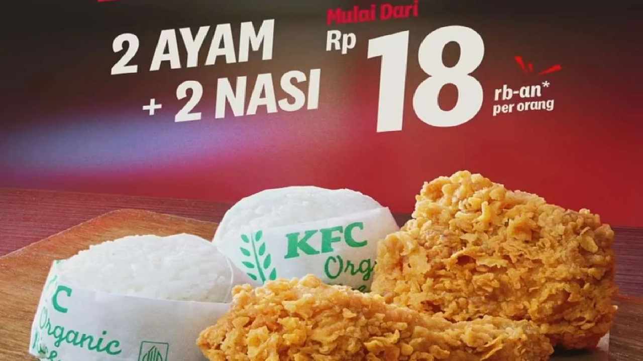 Sikat Promo Terbaru KFC: Makan Berdua Mulai Rp 18.000an per Orang