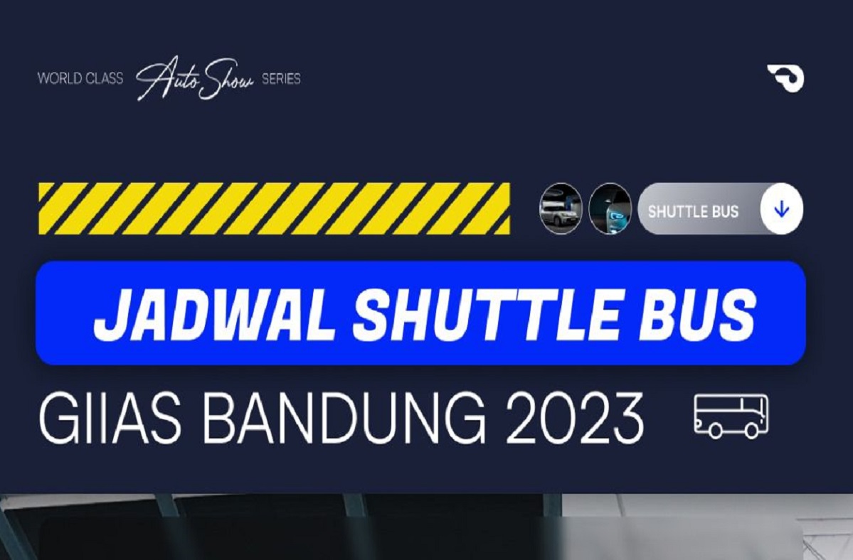 GIIAS Bandung 2023 Siapkan Area Parkir Alternatif Pengunjung dan Shuttle Bus GRATIS!