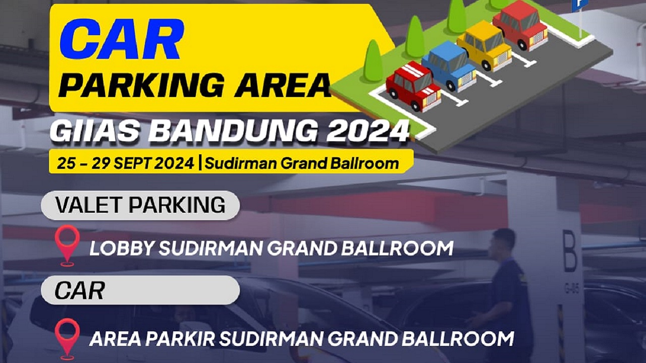 GIIAS Bandung 2024 Siapkan Alternatif Area Parkir yang Luas dan Nyaman, Ini Dia Lokasinya!