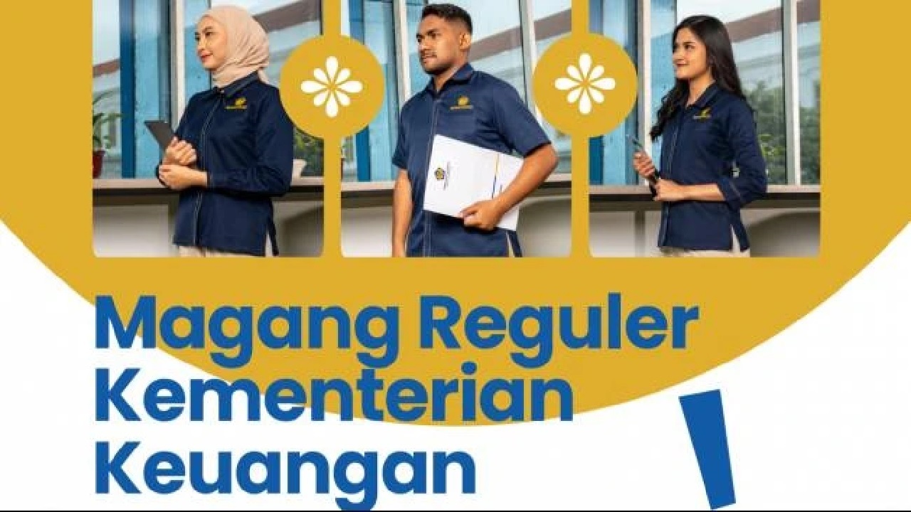Lowongan Magang Kemenkeu 2026 Dibuka: Ini Jadwal, Syarat, dan Alur Pendaftarannya