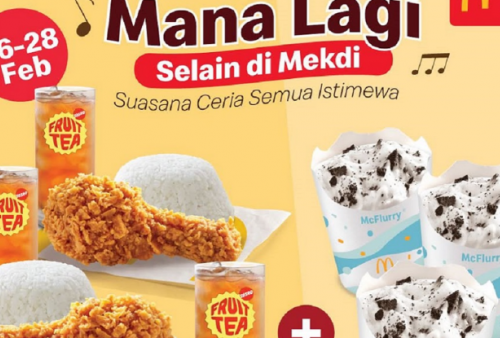 Akhir Bulan Makin Seru! Promo McDonald's Cuma 59 Ribuan, Makan Bertiga Makin Hemat!