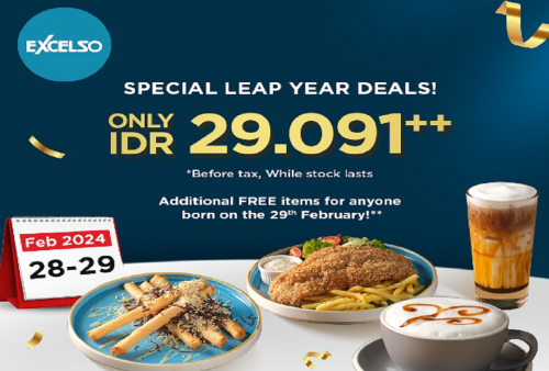 LAST DAY! Promo Kabisat Spesial Excelso Terbaru, Ada Gratisan Buat yang Ulang Tahun di 29 Februari