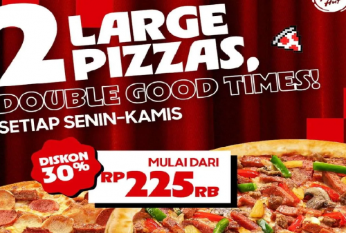 Berlaku Senin-Kamis! Ambil Sekarang Promo Terbaru Pizza Hut 2 Large Pizza Hemat 30 Persen