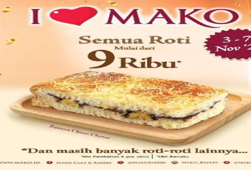 Promo Menarik Mako Bakery 3-7 November 2025: Borong Roti Favorit Mulai Rp 9.000!