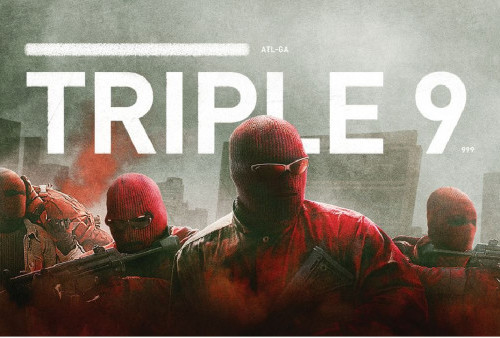 Link Film Triple 9: Di Balik Seragam Petugas, Tersembunyi Rencana Kejahatan Terkejam