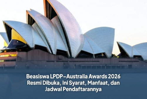 Beasiswa LPDP-Australia Awards 2026 Dibuka, Simak Syarat dan Cara Daftarnya!
