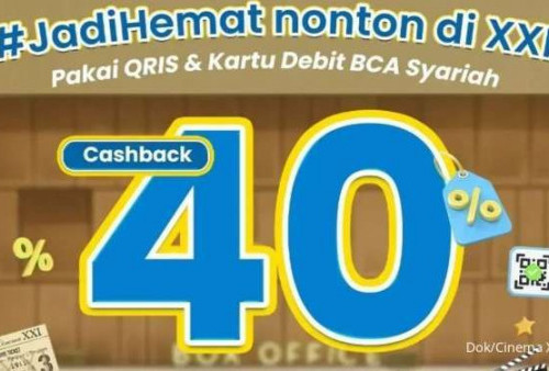 Ada Promo BCA di XXI Bayar Pakai QRIS dan Kartu Debit BCA Syariah, Dapatkan Cash Back hingga 40 Persen!