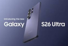 Harga Samsung Galaxy S26 RAM 512GB Akhir Februari 2026 Bikin Kaget, Flagship Full HD Ini Tembus Segini!