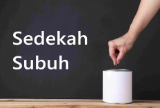 3 Manfaat Bersedekah Subuh untuk Memperingan Rezeki