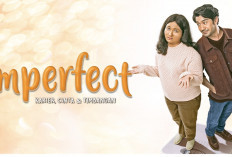 Link Film Imperfect: Kisah Cinta yang Tak Sempurna di Mata Orang Lain