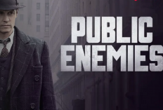 Link Nonton Public Enemies, Kisah Perjalanan Hidup Gangster Legendaris Amerika